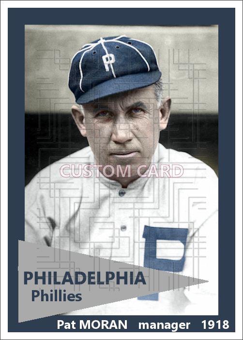 Pat Moran - 1918 Philadelphia Phillies - choose a size & style