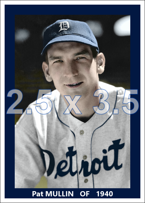 Pat Mullin - 1940 Detroit Tigers - choose a size & style