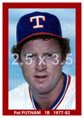 Pat Putnam - 1977-82 Texas Rangers - choose a size & style