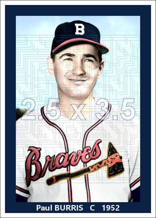 Paul Burris- 1952 Boston Braves - choose a size & style