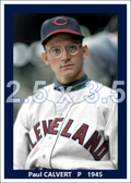 Paul Calvert - 1945 Cleveland Indians - choose a size & style