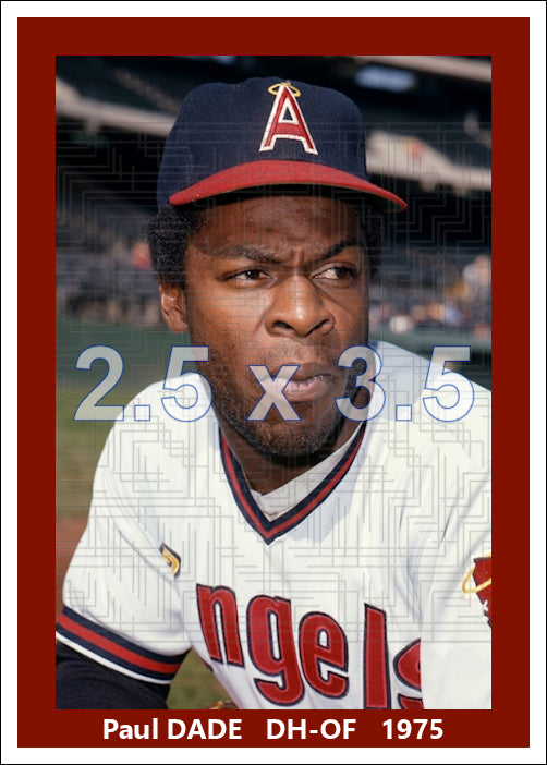 Paul Dade - 1975 California Angels - choose a size & style