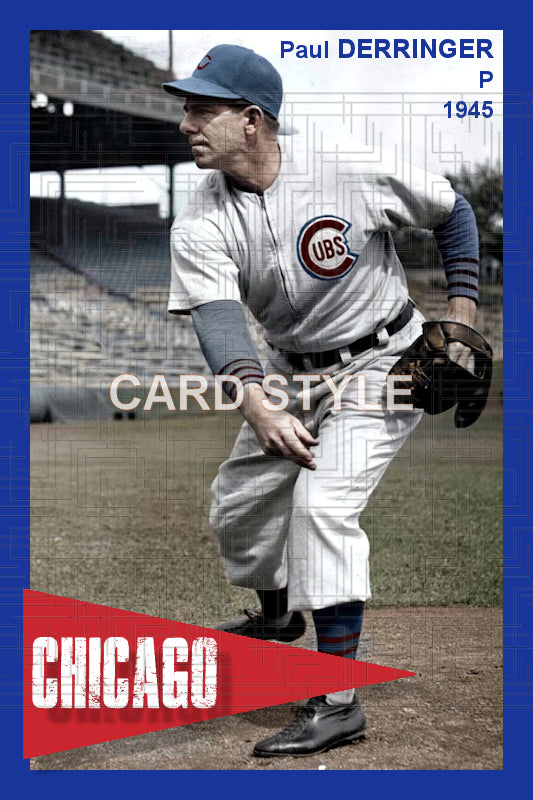Paul Derringer - 1945 Chicago Cubs - choose a size & style