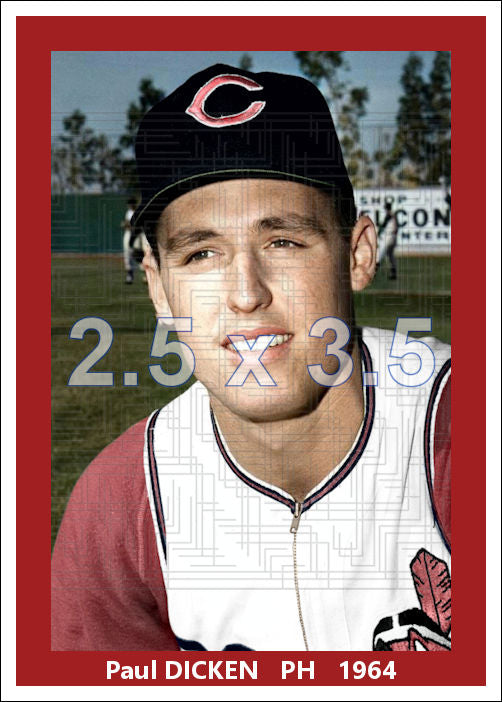 Paul Dicken - 1964 Cleveland Indians - choose a size & style