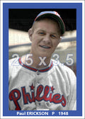 Paul Erickson - 1948 Philadelphia Phillies - choose a size & style