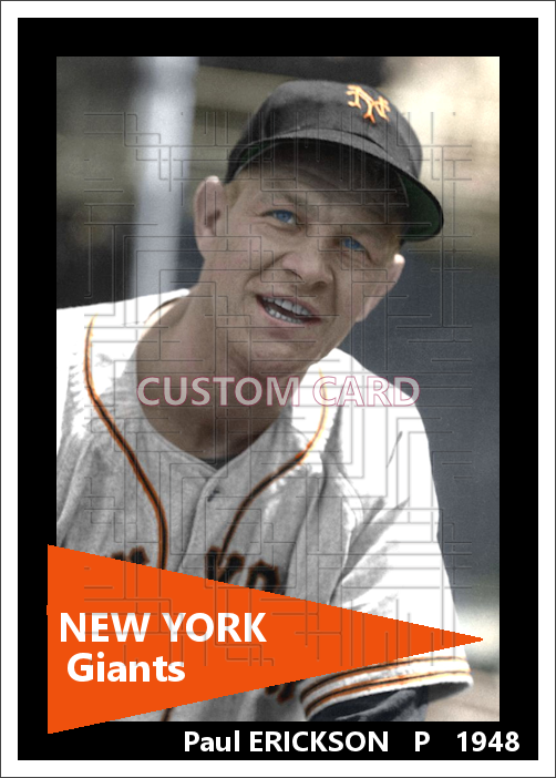Paul Erickson - 1948 New York Giants - choose a size & style