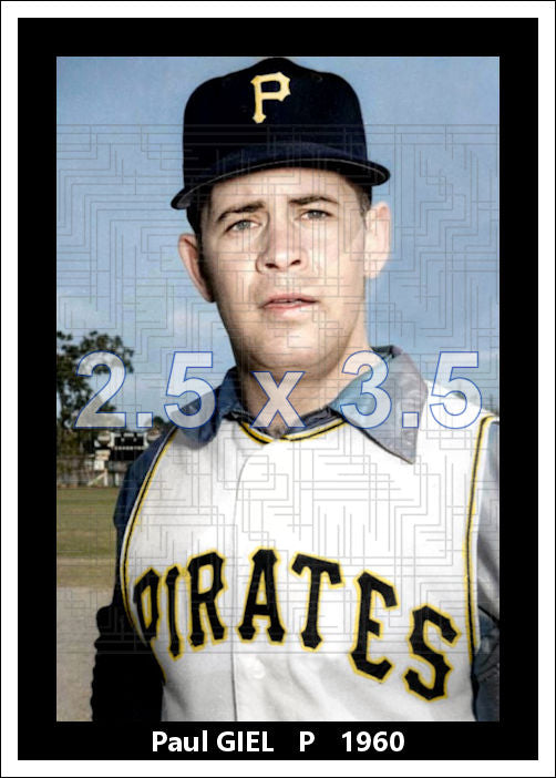 Paul Giel - 1960 Pittsburgh Pirates - choose a size & style