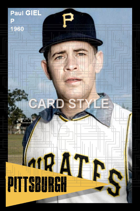 Paul Giel - 1960 Pittsburgh Pirates - choose a size & style
