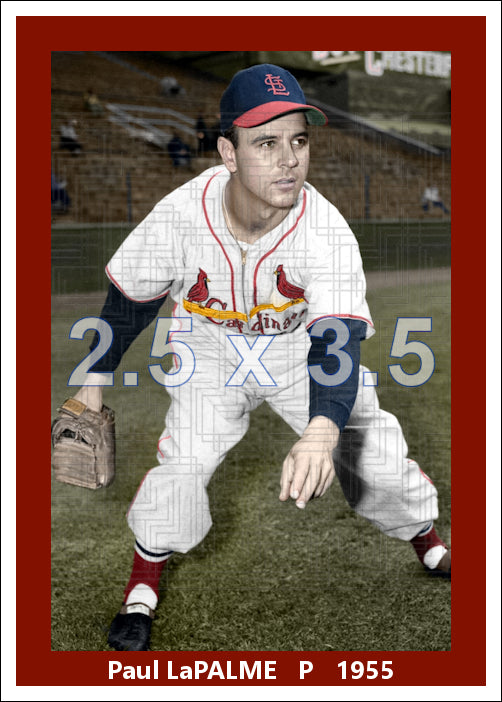 Paul LaPalme - 1955 St. Louis Cardinals - choose a size & style
