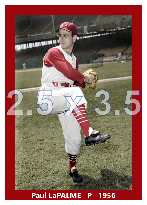Paul LaPalme - 1956 Cincinnati Reds - choose a size & style