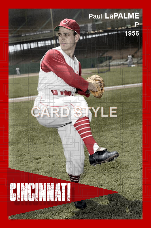 Paul LaPalme - 1956 Cincinnati Reds - choose a size & style
