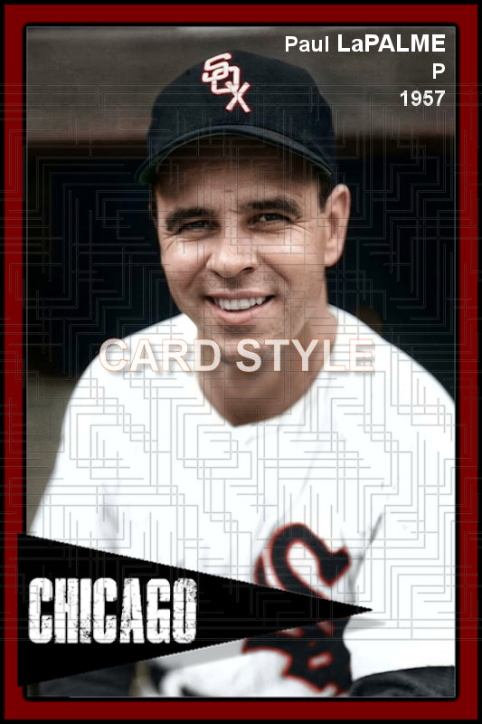 Paul LaPalme - 1957 Chicago White Sox - choose a size & style