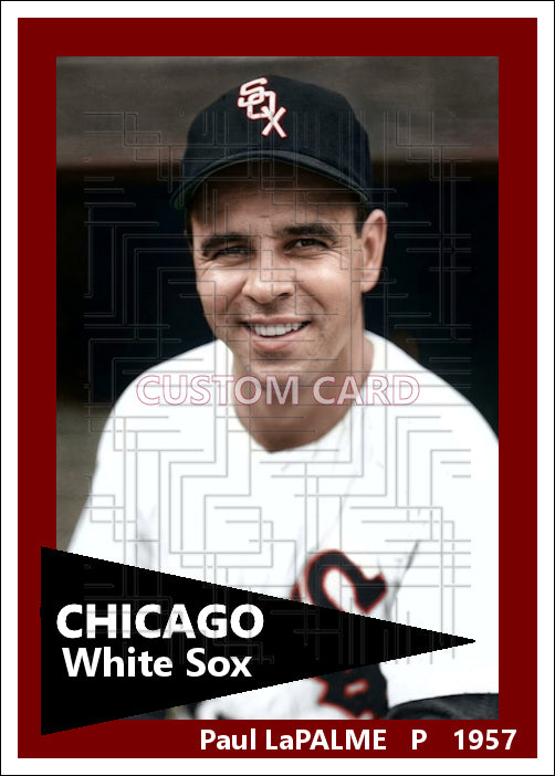 Paul LaPalme - 1957 Chicago White Sox - choose a size & style