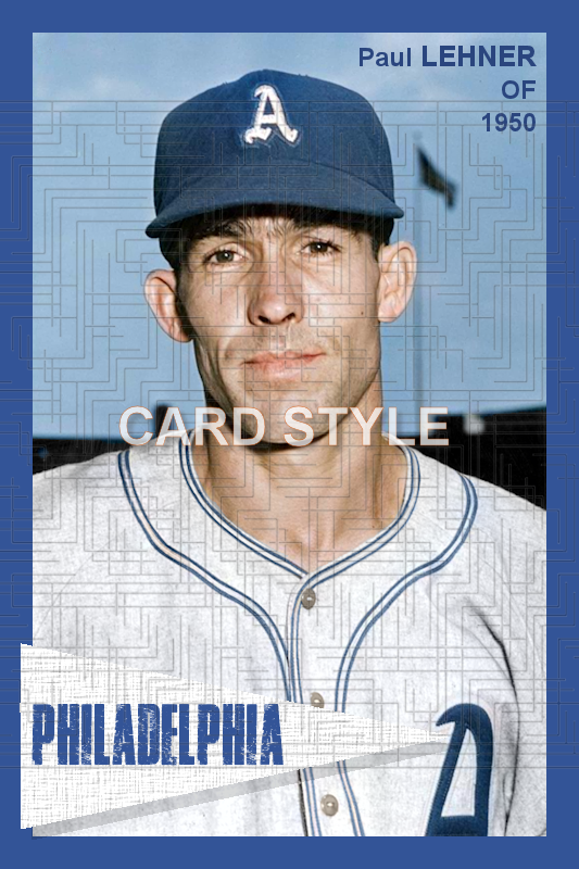 Paul Lehner - 1950 Philadelphia Athletics - choose a size & style