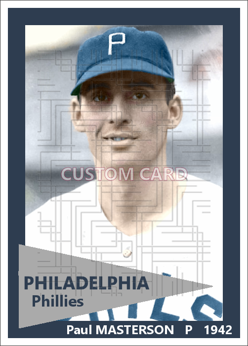 Paul Masterson - 1942 Philadelphia Phillies - choose a size & style