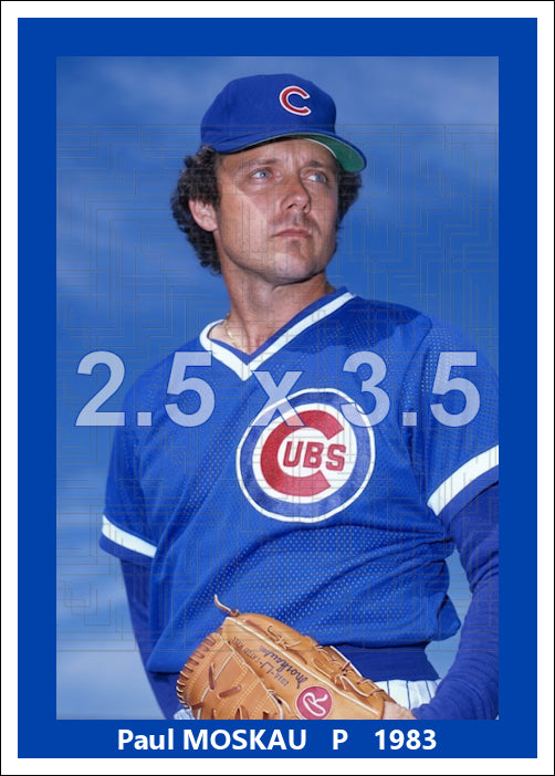 Paul Moskau - 1983 Chicago Cubs - choose a size & style