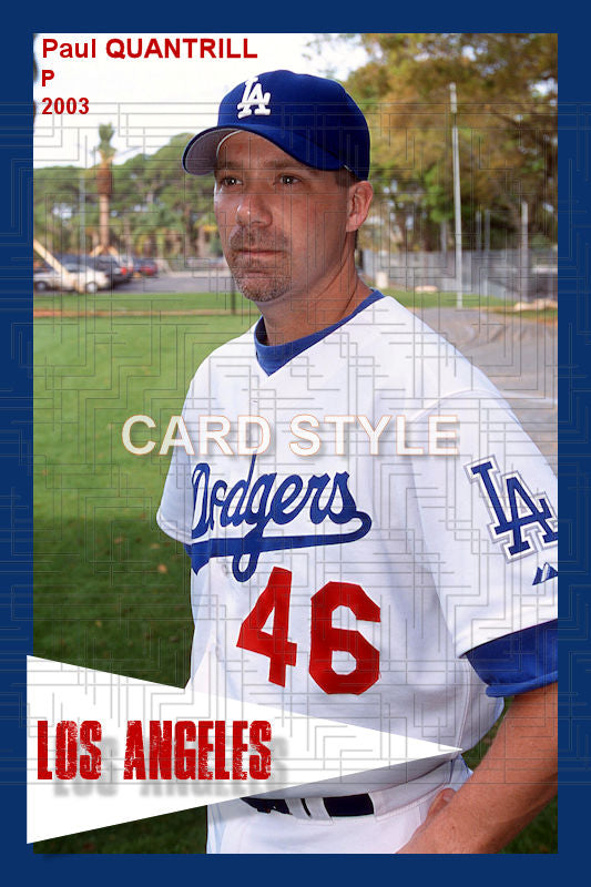 Paul Quantrill - 2003 Los Angeles Dodgers - choose a size & style