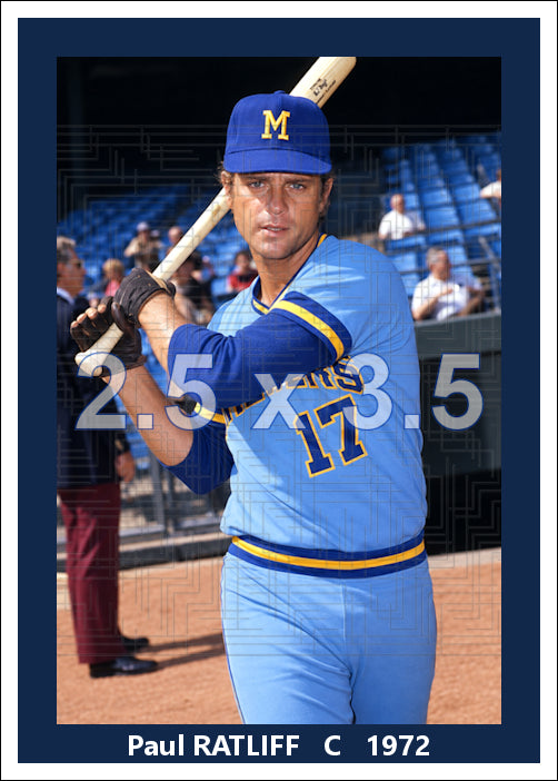 Paul Ratliff - 1972 Milwaukee Brewers - choose a size & style
