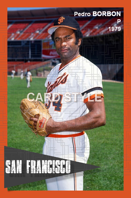 Pedro Borbon - 1979 San Francisco Giants - choose a size & style