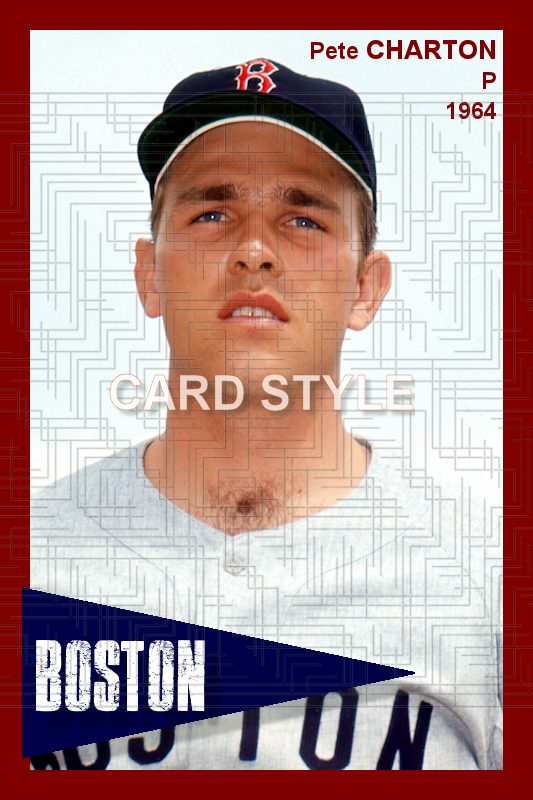 Pete Charton - 1964 Boston Red Sox - choose a size & style