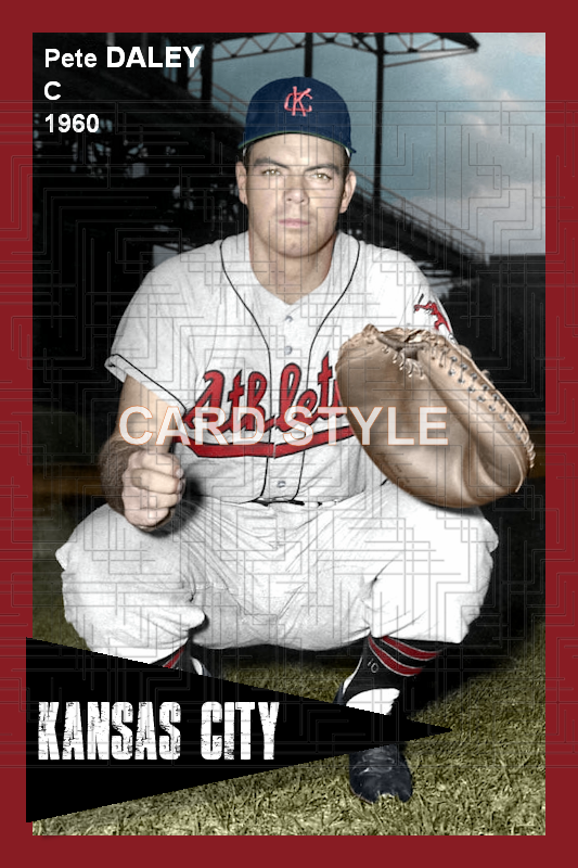 Pete Daley - 1960 Kansas City Athletics - choose a size & style