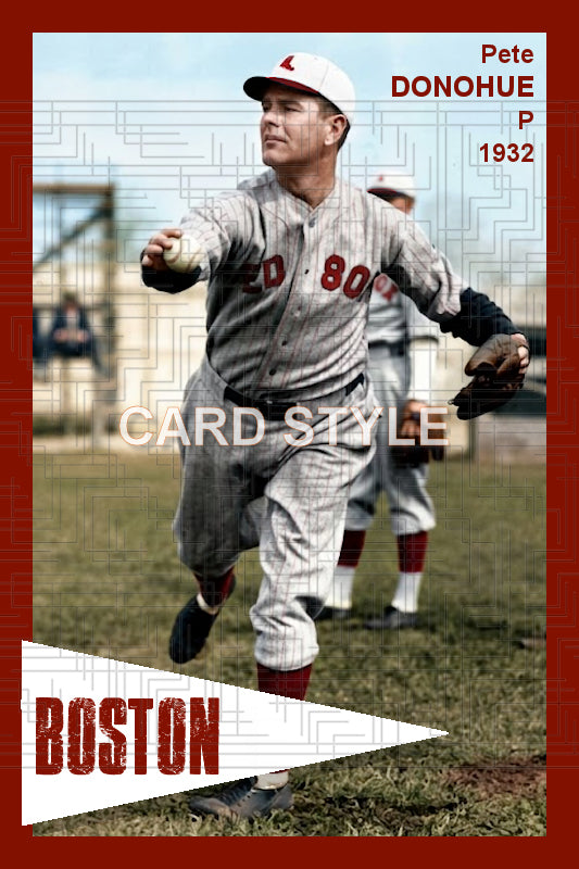 Pete Donohue - 1932 Boston Red Sox - choose a size & style