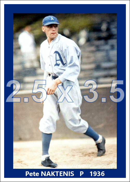 Pete Naktenis - 1936 Philadelphia Athletics - choose a size & style