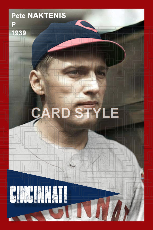 Pete Naktenis - 1939 Cincinnati Reds - choose a size & style