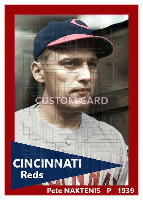 Pete Naktenis - 1939 Cincinnati Reds - choose a size & style