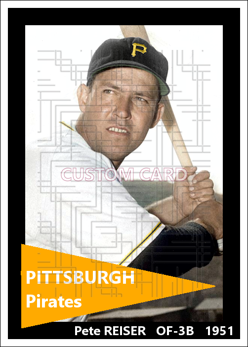 Pete Reiser - 1951 Pittsburgh Pirates - choose a size & style