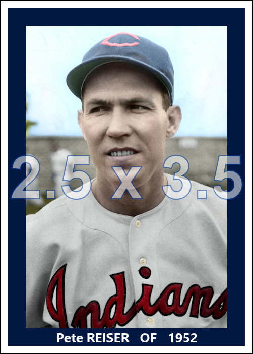 Pete Reiser - 1952 Cleveland Indians - choose a size & style