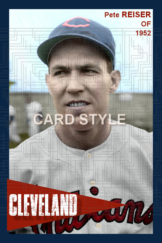 Pete Reiser - 1952 Cleveland Indians - choose a size & style