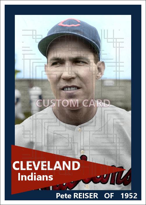 Pete Reiser - 1952 Cleveland Indians - choose a size & style