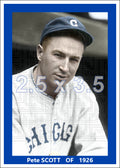 Pete Scott - 1926 Chicago Cubs - choose a size & style