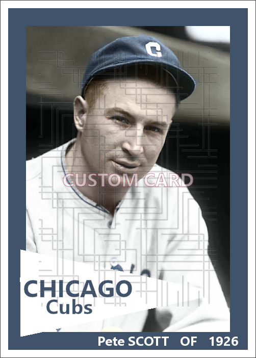 Pete Scott - 1926 Chicago Cubs - choose a size & style