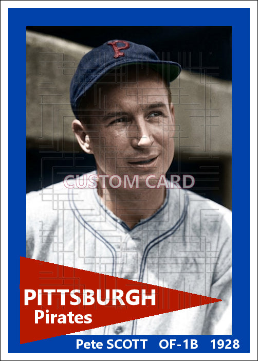 Pete Scott - 1928 Pittsburgh Pirates - choose a size & style
