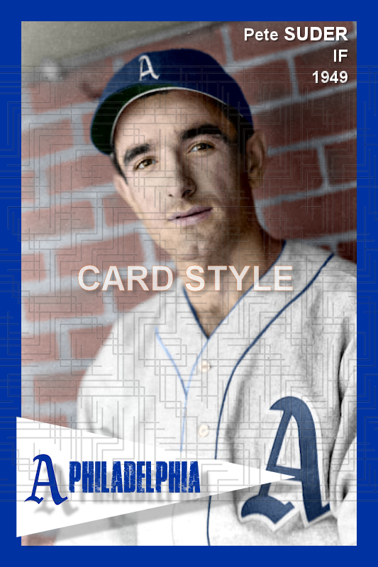Pete Suder - 1949 Philadelphia Athletics - choose a size & style