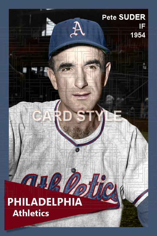 Pete Suder - 1954 Philadelphia Athletics - choose a size & style