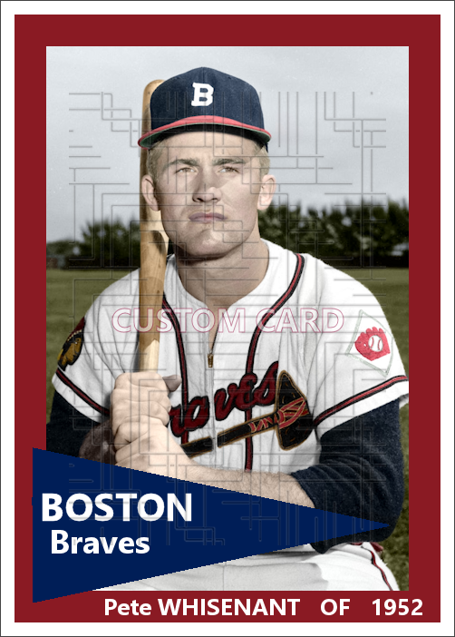 Pete Whisenant - 1952 Boston Braves - choose a size & style
