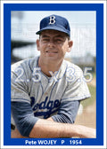 Pete Wojey - 1954 Brooklyn Dodgers - choose a size & style