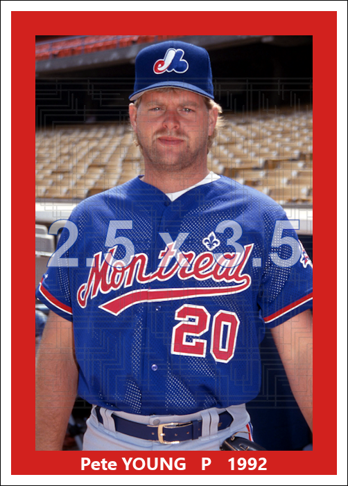 Pete Young - 1992 Montreal Expos - choose a size & style
