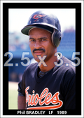 Phil Bradley - 1989 Baltimore Orioles - choose a size & style