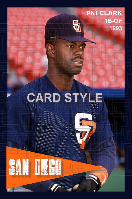 Phil Clark - 1993 San Diego Padres - choose a size & style
