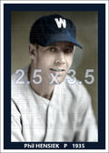 Phil Hensiek - 1935 Washington Senators - choose a size & style