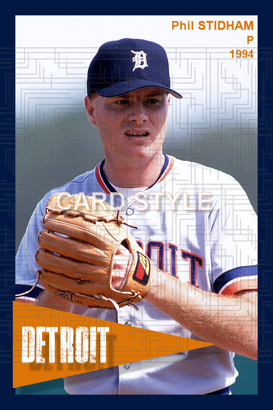 Phil Stidham - 1994 Detroit Tigers - choose a size & style