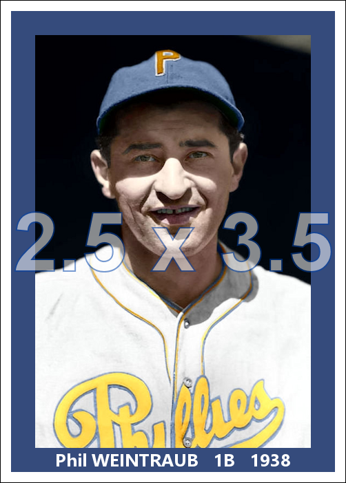 Phil Weintraub - 1938 Philadelphia Phillies - choose a size & style