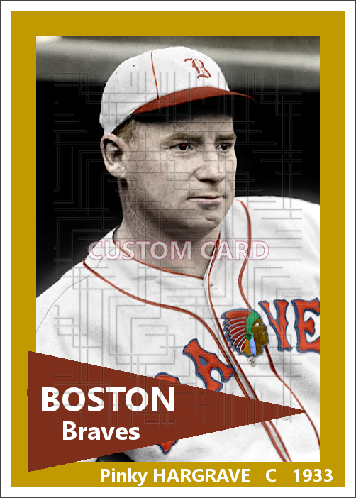 Pinky Hargrave - 1933 Boston Braves - choose a size & style