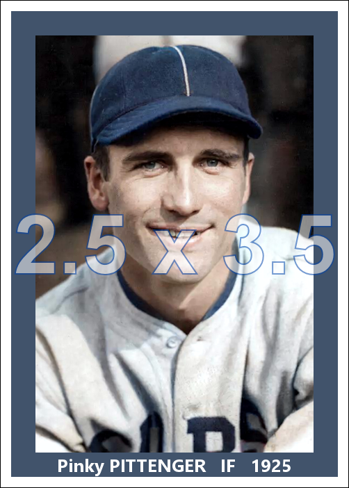Pinky Pittenger - 1925 Chicago Cubs - choose a size & style