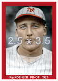Pip Koehler - 1925 New York Giants - choose a size & style