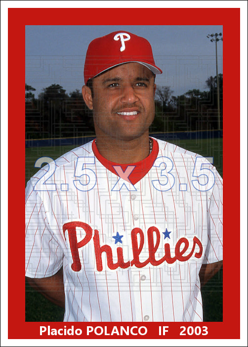 Placido Polanco - 2003 Philadelphia Phillies - choose a size & style
